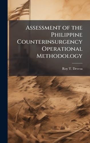 Assessment of the Philippine Counterinsurgency Operational Methodology