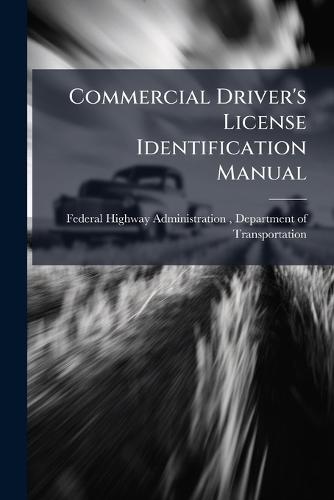 Commercial Driver's License Identification Manual
