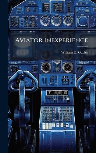 Aviator Inexperience