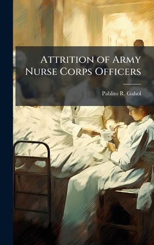 Attrition of Army Nurse Corps Officers