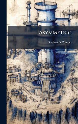 Asymmetric