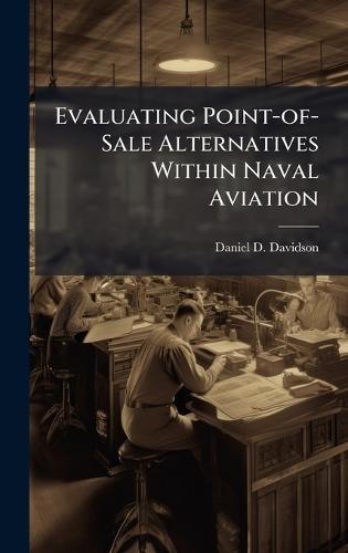 Evaluating Point-of-Sale Alternatives Within Naval Aviation