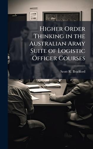 Higher Order Thinking in the Australian Army Suite of Logistic Officer Courses