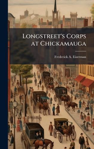 Longstreet's Corps at Chickamauga