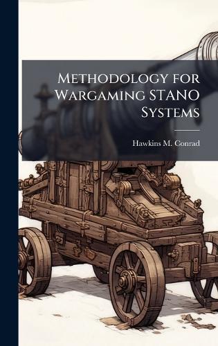 Methodology for Wargaming STANO Systems