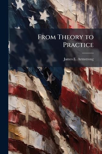 From Theory to Practice