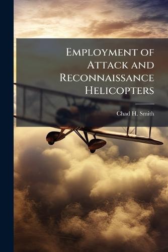 Employment of Attack and Reconnaissance Helicopters