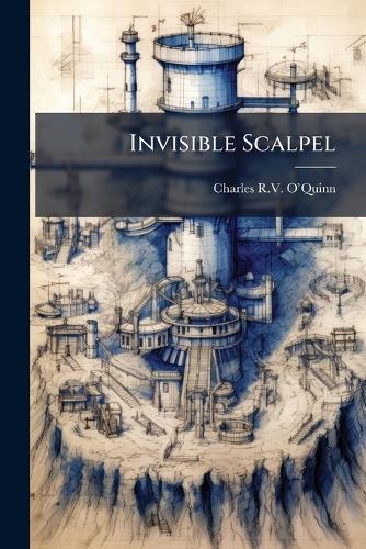 Invisible Scalpel
