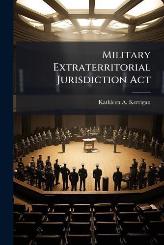 Military Extraterritorial Jurisdiction Act