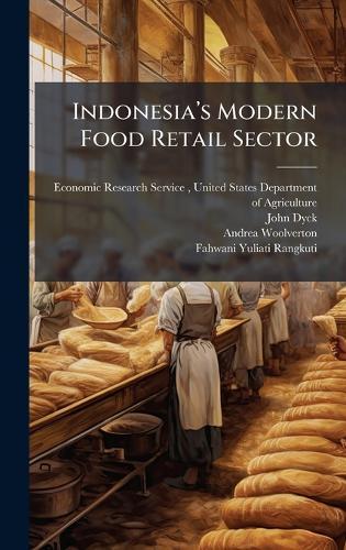Indonesiaâ(TM)s Modern Food Retail Sector