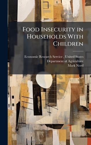 Food Insecurity in Households With Children
