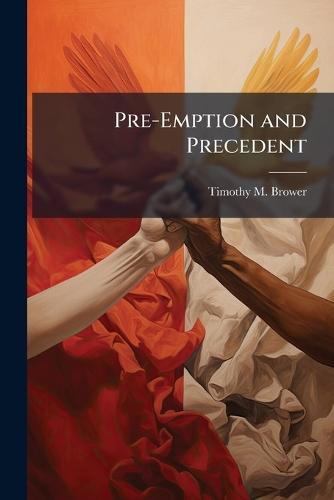Pre-Emption and Precedent