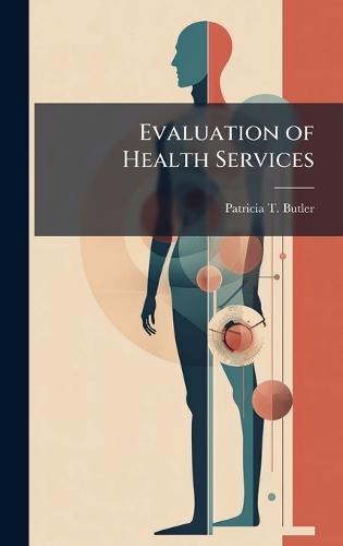 Evaluation of Health Services