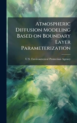 Atmospheric Diffusion Modeling Based on Boundary Layer Parameterization