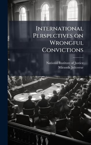 International Perspectives on Wrongful Convictions