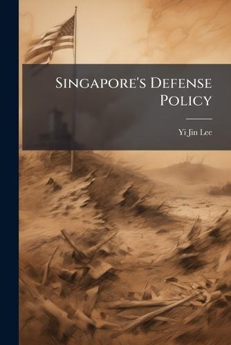 Singapore's Defense Policy