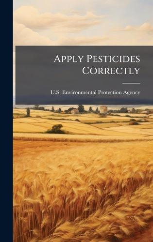 Apply Pesticides Correctly