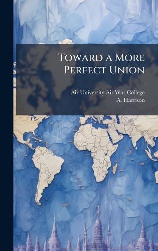 Toward a More Perfect Union