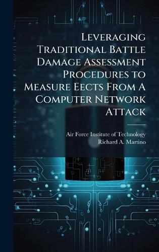 Leveraging Traditional Battle Damage Assessment Procedures to Measure Eects From A Computer Network Attack