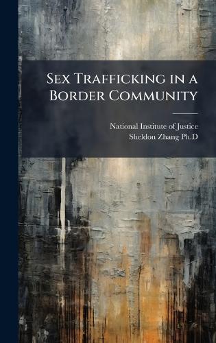 Sex Trafficking in a Border Community