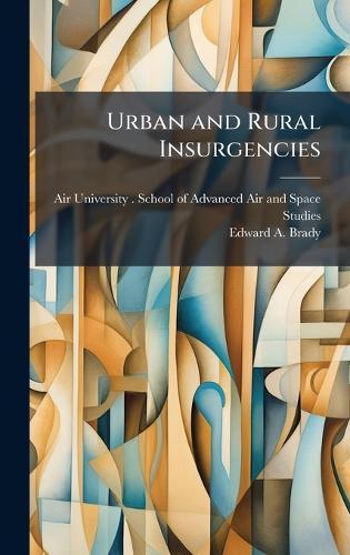 Urban and Rural Insurgencies