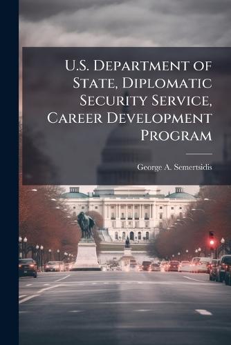 U.S. Department of State, Diplomatic Security Service, Career Development Program