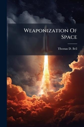 Weaponization Of Space