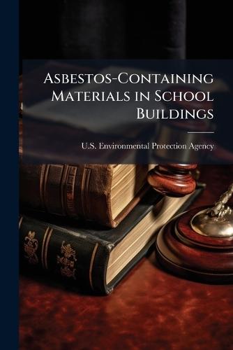 Asbestos-Containing Materials in School Buildings