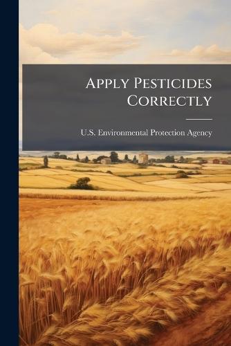 Apply Pesticides Correctly