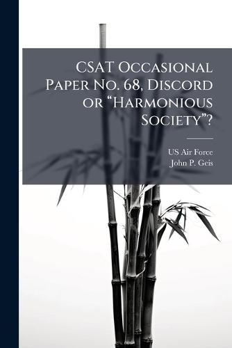 CSAT Occasional Paper No. 68, Discord or âHarmonious Societyâ?