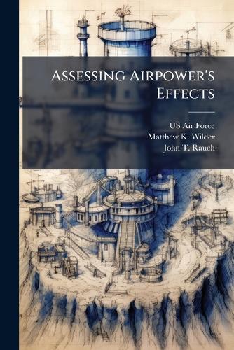 Assessing Airpower's Effects
