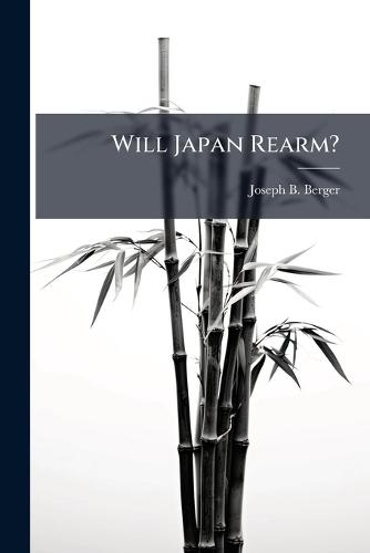 Will Japan Rearm?