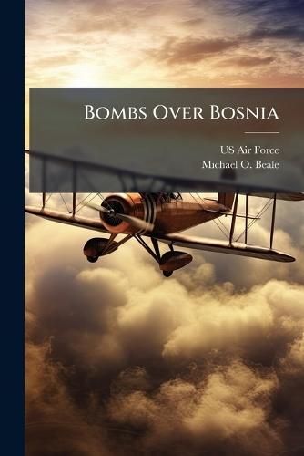 Bombs Over Bosnia