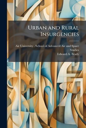 Urban and Rural Insurgencies