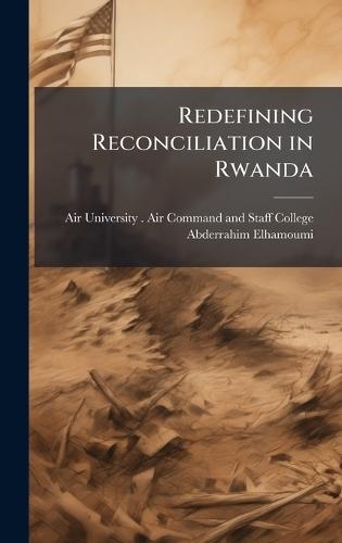 Redefining Reconciliation in Rwanda