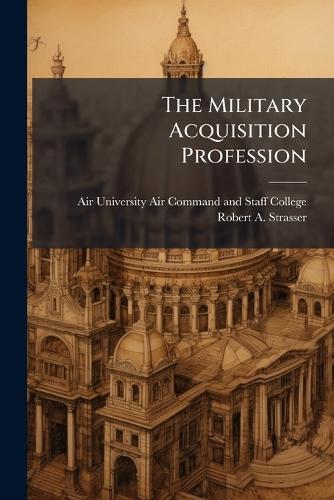 The Military Acquisition Profession
