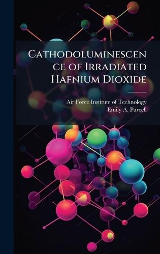 Cathodoluminescence of Irradiated Hafnium Dioxide