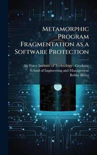 Metamorphic Program Fragmentation as a Software Protection