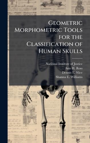 Geometric Morphometric Tools for the Classification of Human Skulls