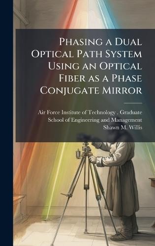Phasing a Dual Optical Path System Using an Optical Fiber as a Phase Conjugate Mirror