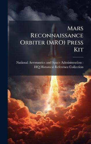 Mars Reconnaissance Orbiter (MRO) Press Kit