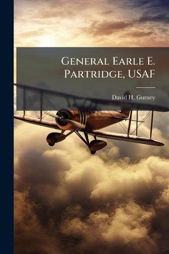 General Earle E. Partridge, USAF