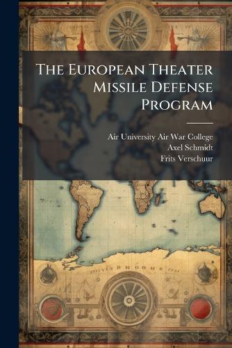 The European Theater Missile Defense Program