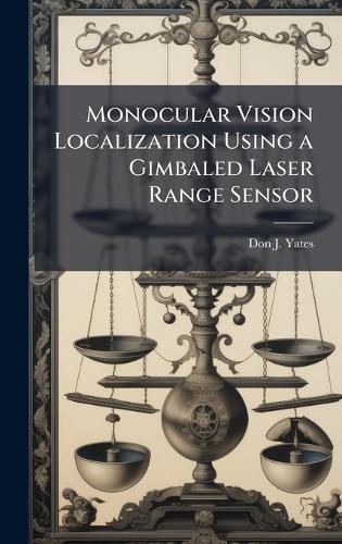 Monocular Vision Localization Using a Gimbaled Laser Range Sensor