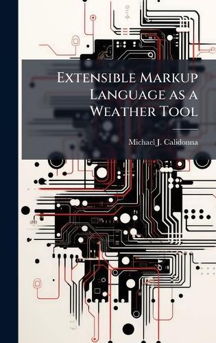 Extensible Markup Language as a Weather Tool