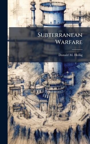 Subterranean Warfare