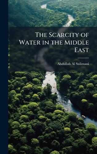 The Scarcity of Water in the Middle East