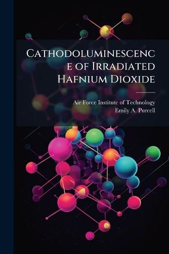 Cathodoluminescence of Irradiated Hafnium Dioxide