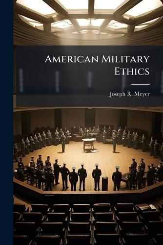 American Military Ethics