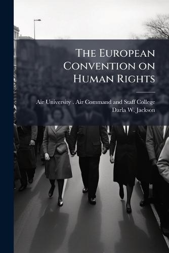 The European Convention on Human Rights